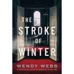The Stroke of Winter by Wendy Webb