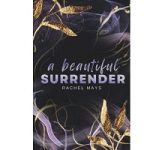 A Beautiful Surrender by Rachel Mays