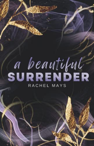 A Beautiful Surrender by Rachel Mays