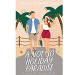 A Not-So Holiday Paradise by Gracie Ruth Mitchell
