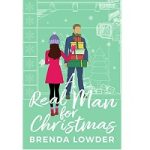 A Real Man for Christmas by Brenda Lowder