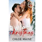 A Wife for Christmas by Chloe Maine