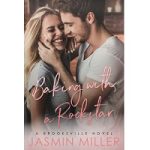Baking with a Rockstar by Jasmin Miller