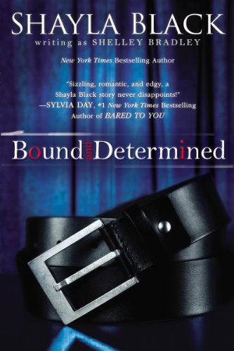 Bound And Determined by Shayla Black