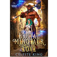 Brutal Minotaur Love by Celeste King