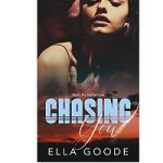 Chasing You by Ella Goode
