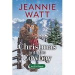 Christmas with the Cowboy by Jeannie Watt