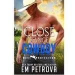 Close Range Cowboy by Em Petrova