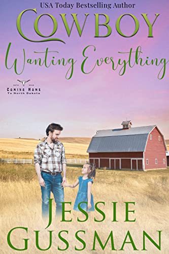 Cowboy Wanting Everything by Jessie Gussman