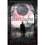 Darklight by Bella Forrest