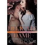 Delicate Dame by KL Donn
