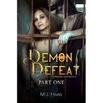 Demon Defeat by M.J. Haag
