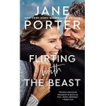 Flirting with the Beast by Jane Porter