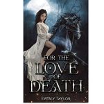 For the Love of Death by Everly Taylor