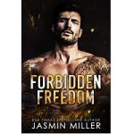 Forbidden Freedom by Jasmin Miller