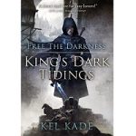 Free the Darkness by Kel Kade