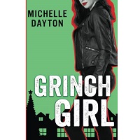 Grinch Girl by Michelle Dayton