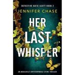 Her Last Whisper by Jennifer Chase