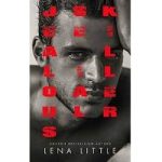 Jealous Serial Killer by Lena Little