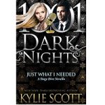 Just What I Needed by Kylie Scott