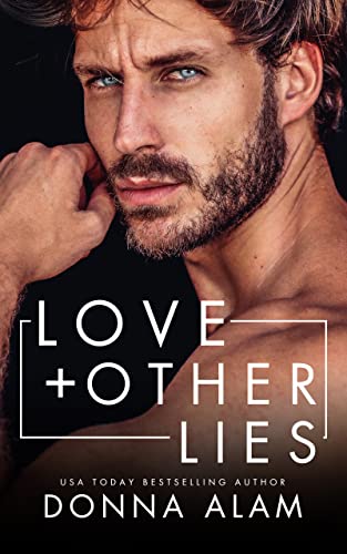 LOVE + OTHER LIES by Donna Alam
