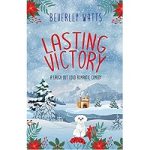 Lasting Victory by Beverley Watts