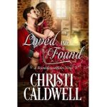 Loved and Found by Christi Caldwell