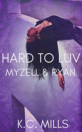 MyZell & Ryan by K.C. Mills