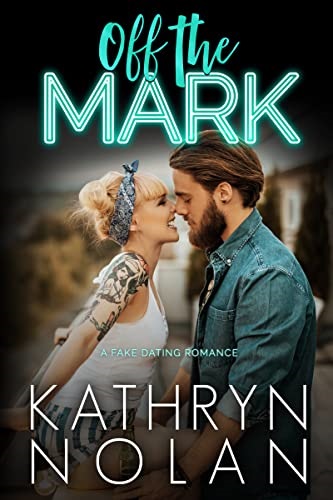 Off the Mark by Kathryn Nolan