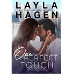 One Perfect Touch by Layla Hagen