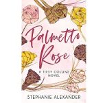 Palmetto Rose by Stephanie Alexander