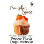 Pumpkin Spice by Pepper North