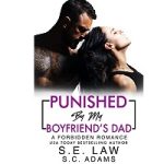 Punished By My Boyfriend's Dad by S.E. Law