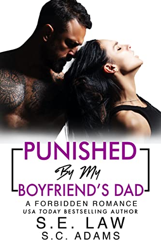 Punished By My Boyfriend's Dad by S.E. Law