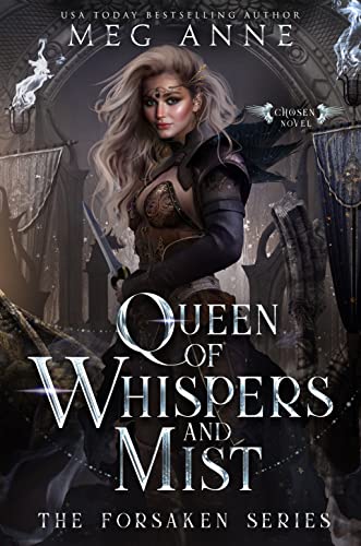 Queen of Whispers and Mist by Meg Anne