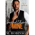 Second Chance Mine by M. Robinson