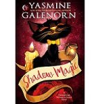 Shadow Magic by Yasmine Galenorn