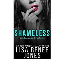 Shameless by Lisa Renee Jones