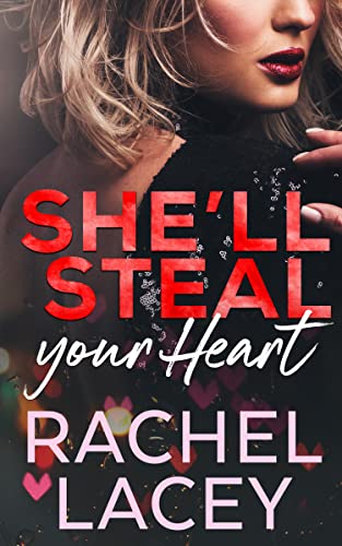 She'll Steal Your Heart by Rachel Lacey