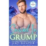 Snowed in With the Grump by Kat Baxter