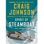Spirit of Steamboat by Craig Johnson
