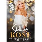 Stalking Rose by Loni Ree