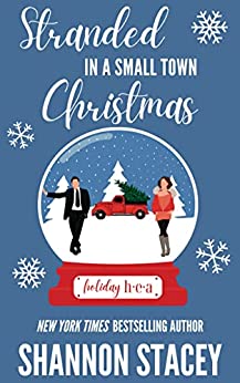 Stranded in A Small Town Christmas by Shannon Stacey