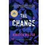 The Change by Kirsten Miller