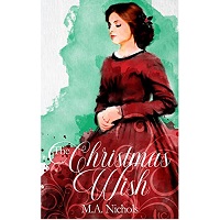 The Christmas Wish by M.A. Nichols
