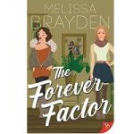 The Forever Factor by Melissa Brayden
