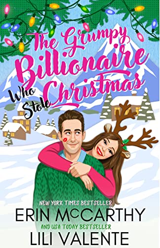 The Grumpy Billionaire Who Stole Christmas by Erin McCarthy 