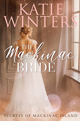 The Mackinac Bride by Katie Winters