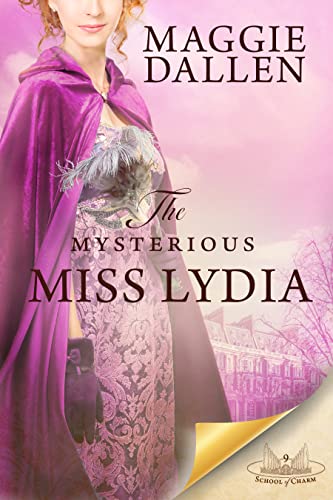 The Mysterious Miss Lydia by Maggie Dallen