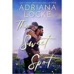 The Sweet Spot by Adriana Locke